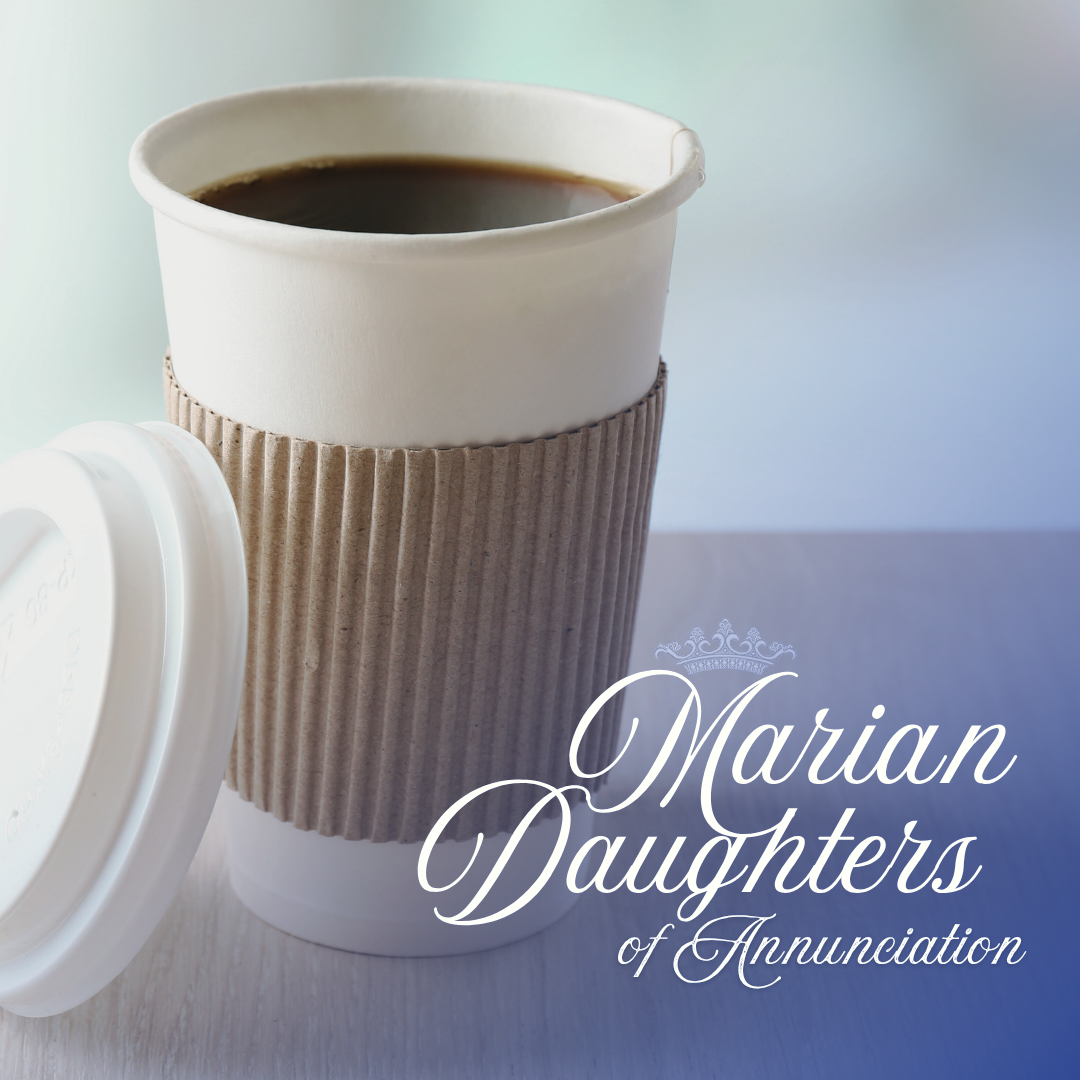 Sunday Coffee | Hosted by the Marian Daughters