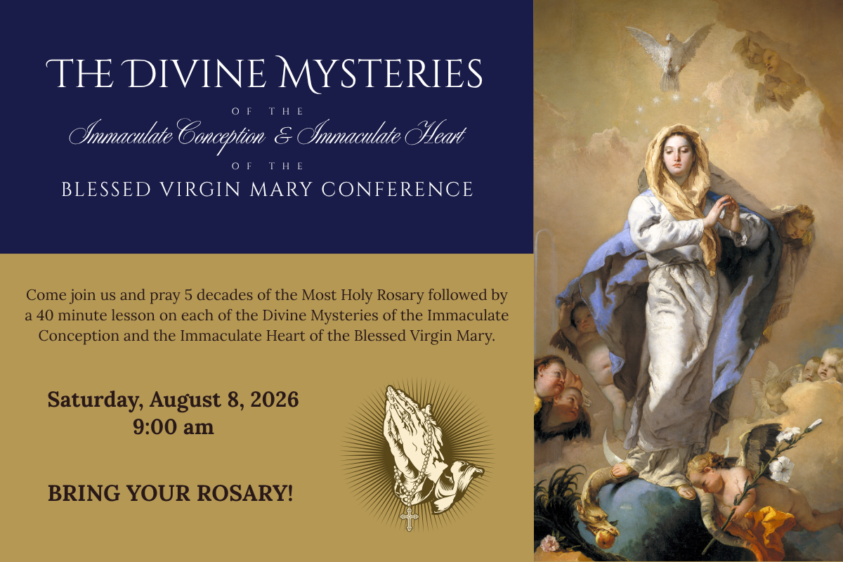 Marian Conference | The Divine Mysteries of the Immaculate Conception &amp; Immaculate Heart of the Blessed Virgin Mary