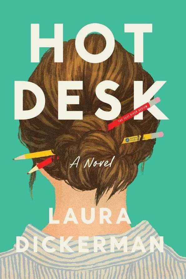 Hot Desk a novel by Laura Dickerman US book cover