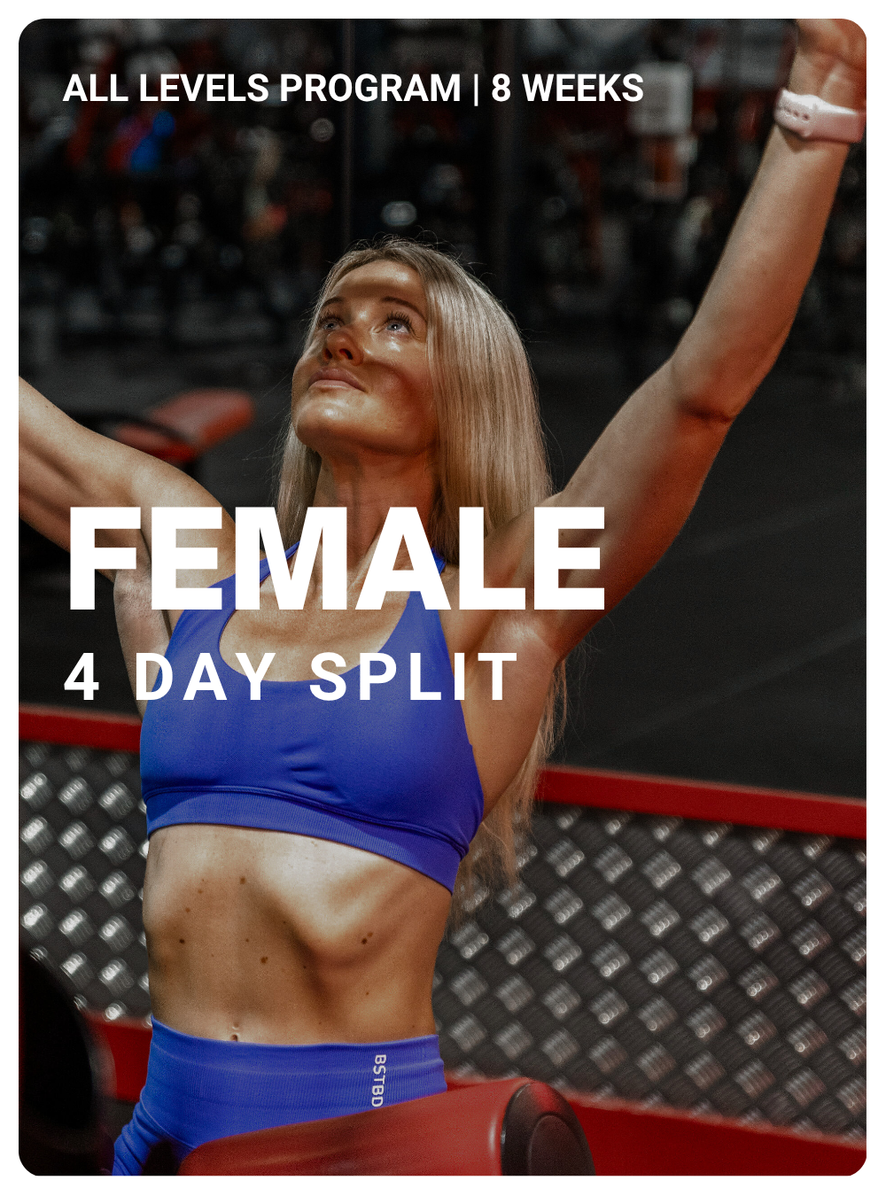 Catherine in blue sportswear exercising in gym with text overlay "All Levels Program | 8 Weeks, Female 4 Day Split".