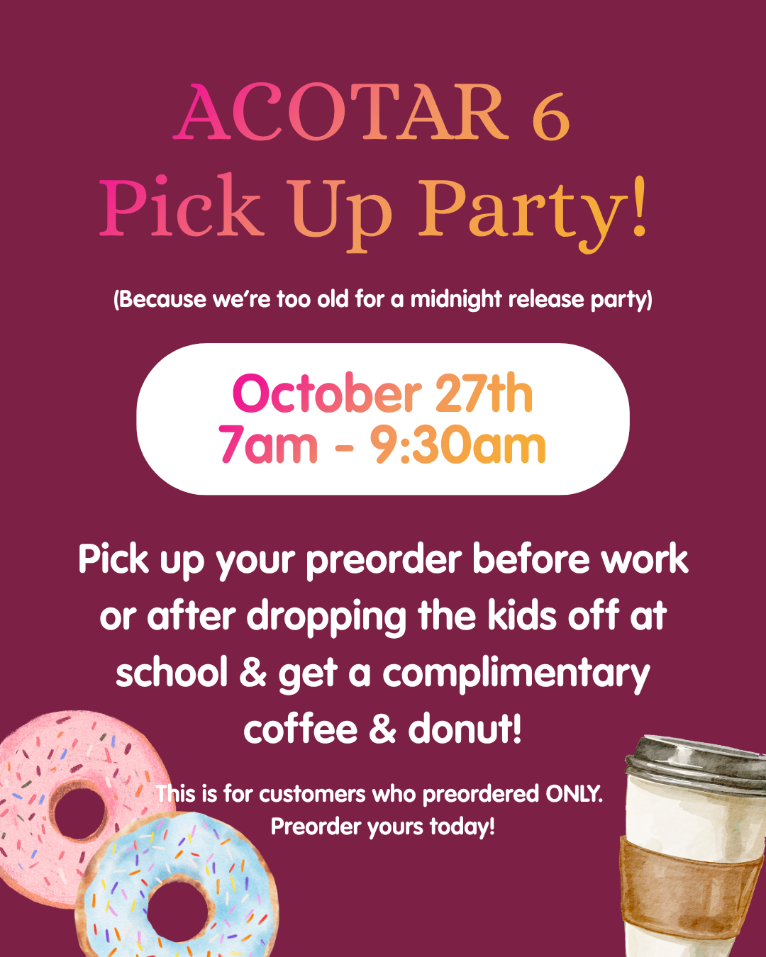 ACOTAR 6 Preorder Pick Up Party!