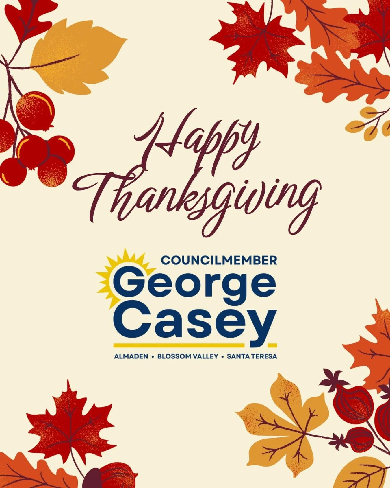 From the office of District 10, I wish you and your family a happy and yummy Thanksgiving!