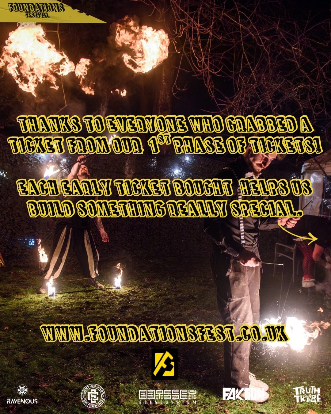 PHASE 2 TICKETS AND PAYMENT PLANS ARE NOW LIVE!

PHASE 2 ARTISTS OUT NEXT WEEK!

GRAB YA TICKETS EARLY TO AVOID DISSAPOINTMENT!

THANKS FOR ALL CONSTANT SUPPORT.

HELP US REBUILD THE FOUNDATIONS!

WWW.FOUNDATIONSFEST.CO.UK