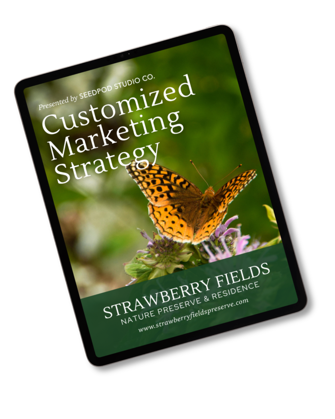A customized Marketing Strategy guide on an ipad , for Strawberry Fields Nature Preserve