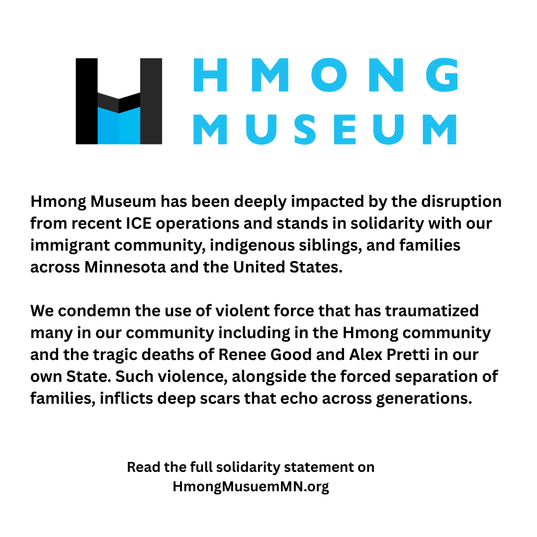 Hmong Museum Statement in Solidarity with Immigrant and Indigenous Communities