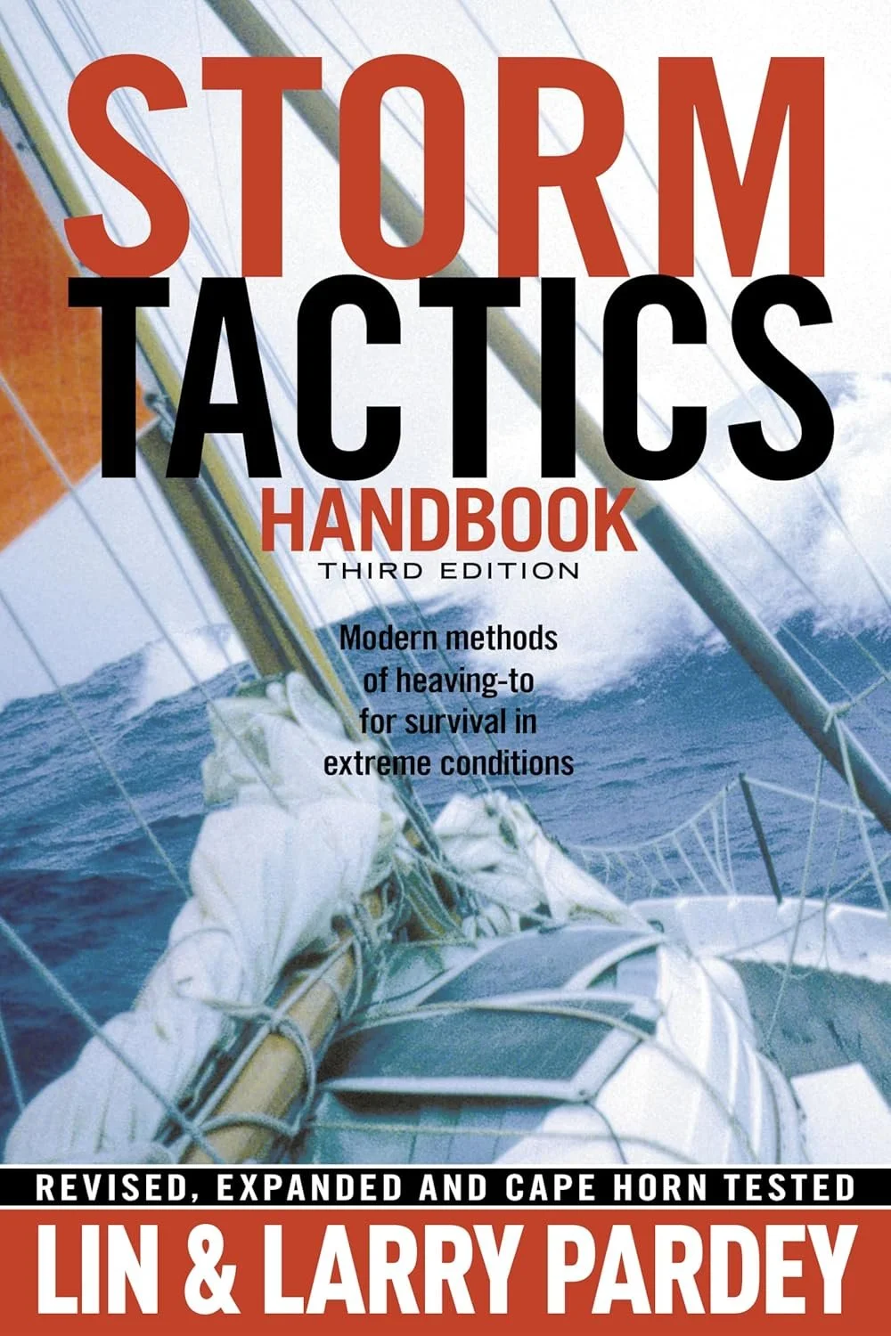 Storm Tactics Handbook: Modern Methods of Heaving-to for Survival in Extreme Conditions, 3rd Edition