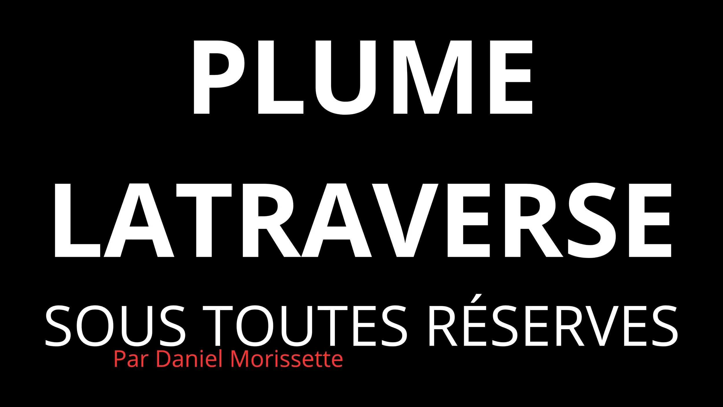 Hommage à Plume Latraverse