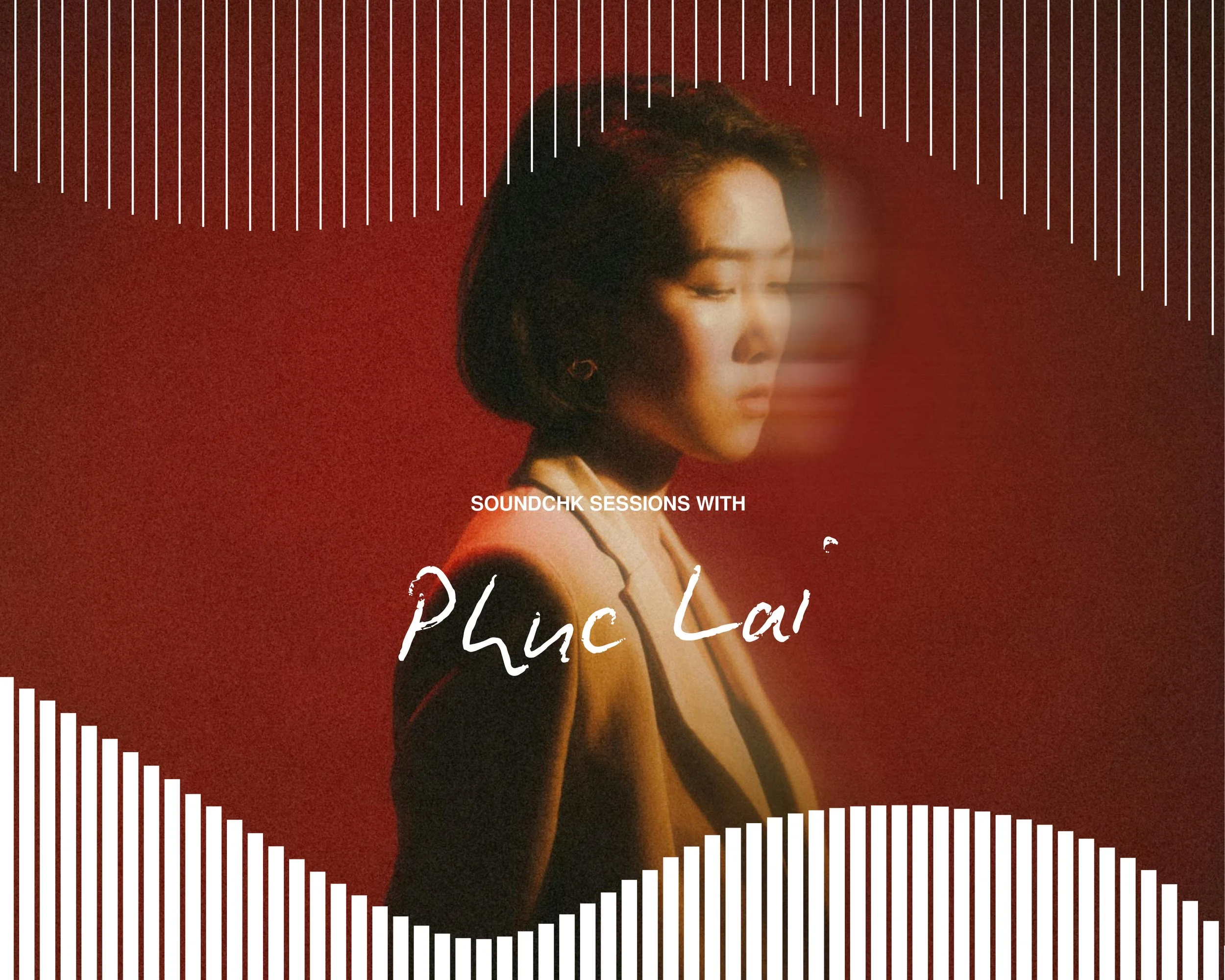 Close-up of a woman with short dark hair and earrings, with her eyes closed against a red background, overlaid with white vertical lines and the text 'SOUNDCHK SESSIONS WITH Phuc La'.