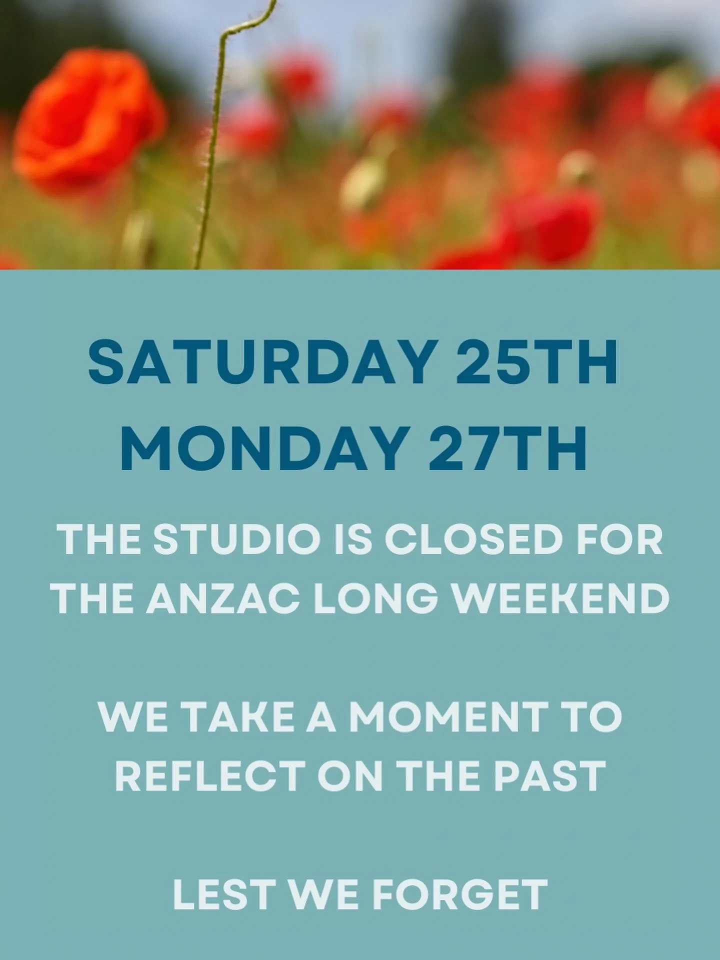We are closed Saturday and Monday for the Anzac long weekend. During this time take a moment to pause, remember and reflect on the past and those who have lost their lives. Lest We Forget.