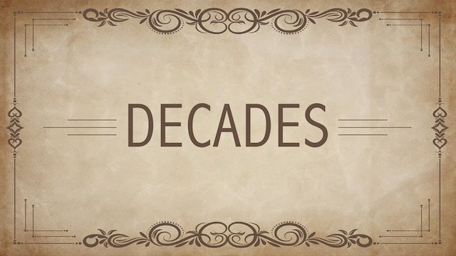 Decades
