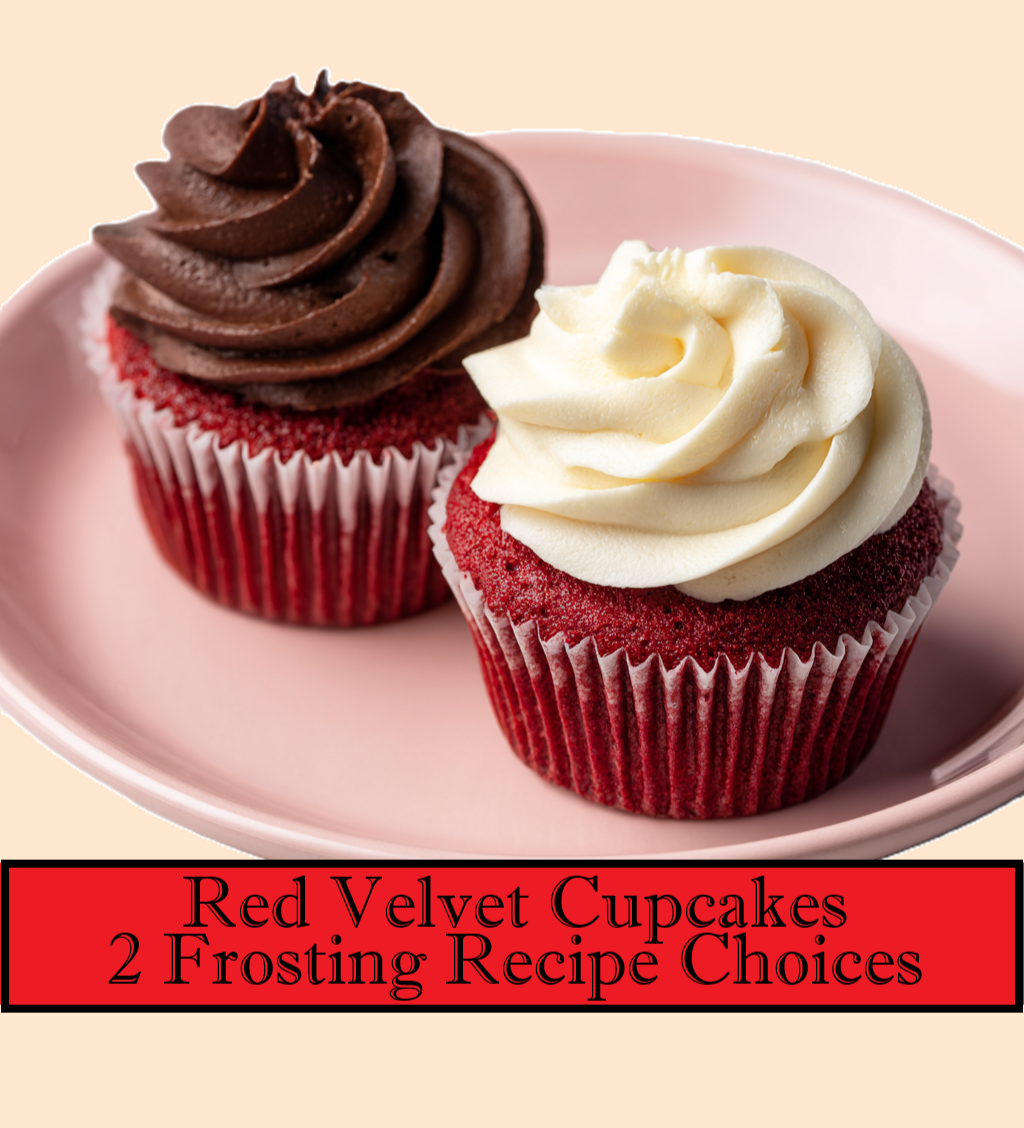 Red Velvet Cupcakes with Cream Cheese AND Chocolate Ganache Frosting Options | 3-Recipe Digital Bundle