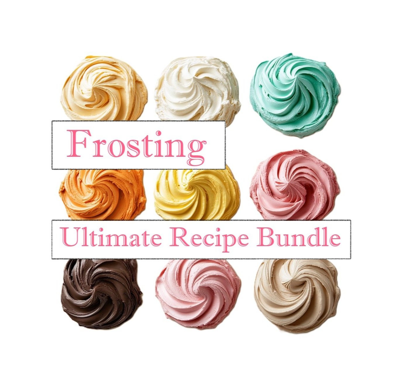 Ultimate Frosting Recipe Collection – 11 Easy Printable Favorites | Printable Dessert PDF