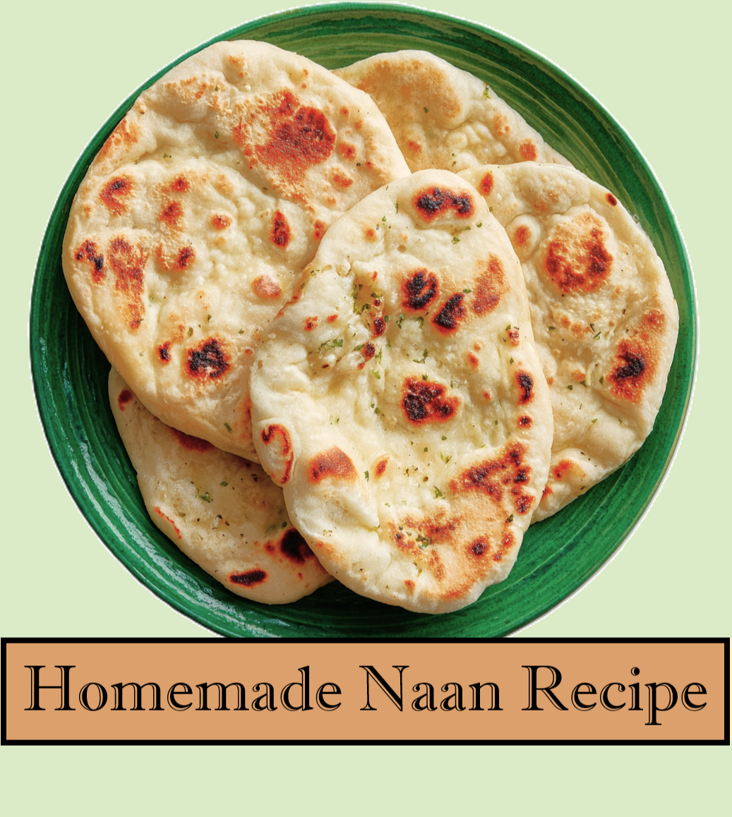 Homemade Indian Naan Bread Recipe for Curries & Wraps - Printable Download