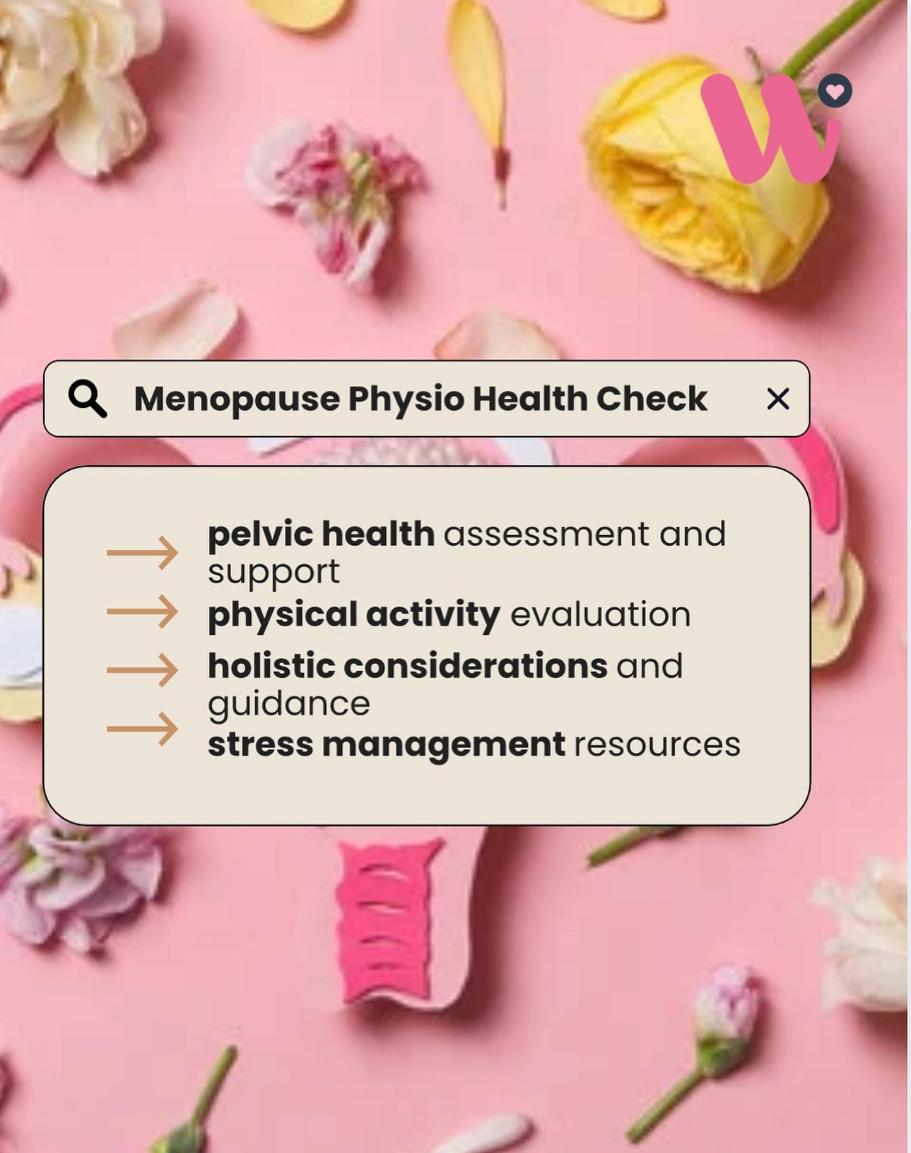 Our meno pelvic health checks have been an absolutely asset to our business on many different levels !! The word &lsquo;physio&rsquo; can be modified to profession specific and of course adapted for other therapists and roles.

Really looking forward