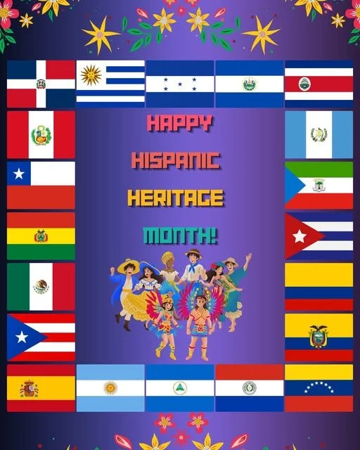 Hispanic Heritage Month graphic with Latin American flags, colorful flowers and dancers in traditional clothing.