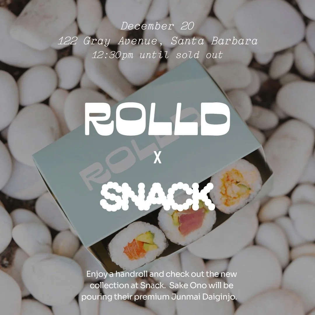 ROLLD x @youreasnack_  We&rsquo;re headed north this weekend! Stop by Snack for some sushi, sake, and last minute shopping if you&rsquo;re in Santa Barbara this Saturday #SushiMadeSimple #SantaBarbaraPopUp