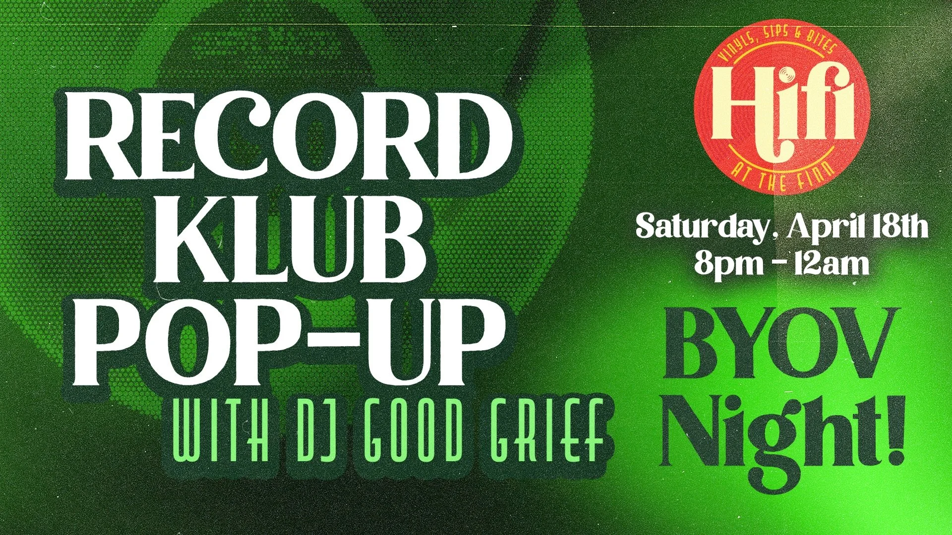 Record Klub Pop Up with DJ Good Grief - BYOV