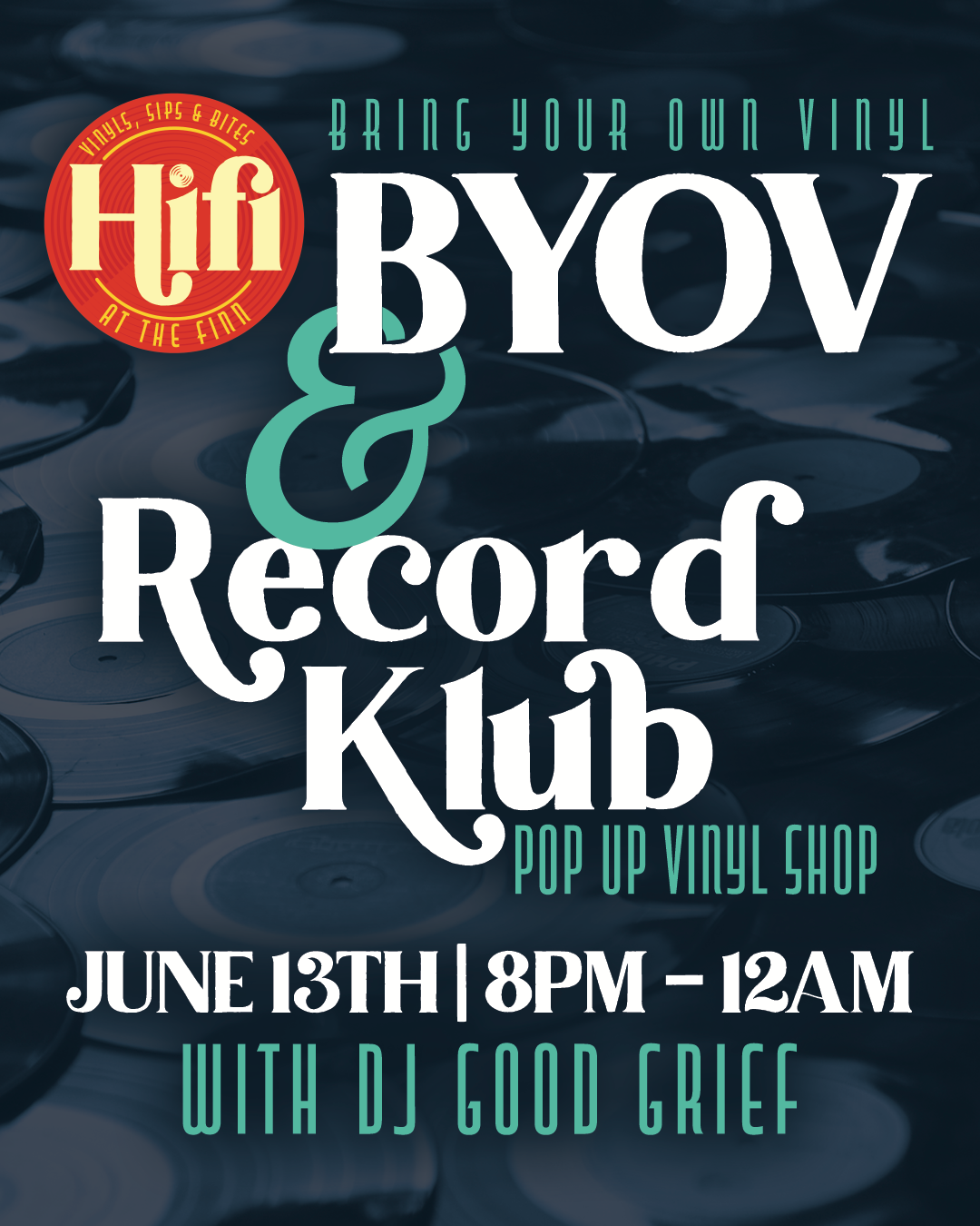 BYOV & Record Klub Pop Up with DJ Good Grief