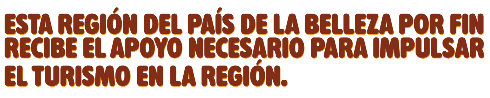 Texto en español sobre apoyo al turismo en una región del país de belleza.