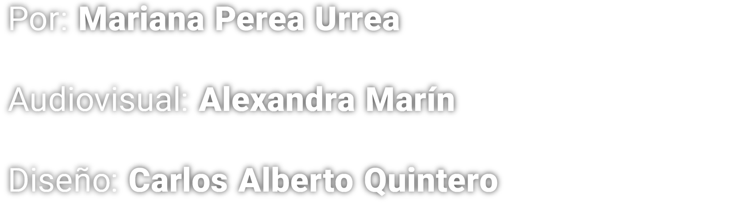 Texto en la imagen que indica los créditos del contenido, incluyendo la autora Mariana Perea Urrea, el diseño de Carlos Alberto Quintero y la colaboración de Alexandra Marín, en un fondo negro con letras blancas.
