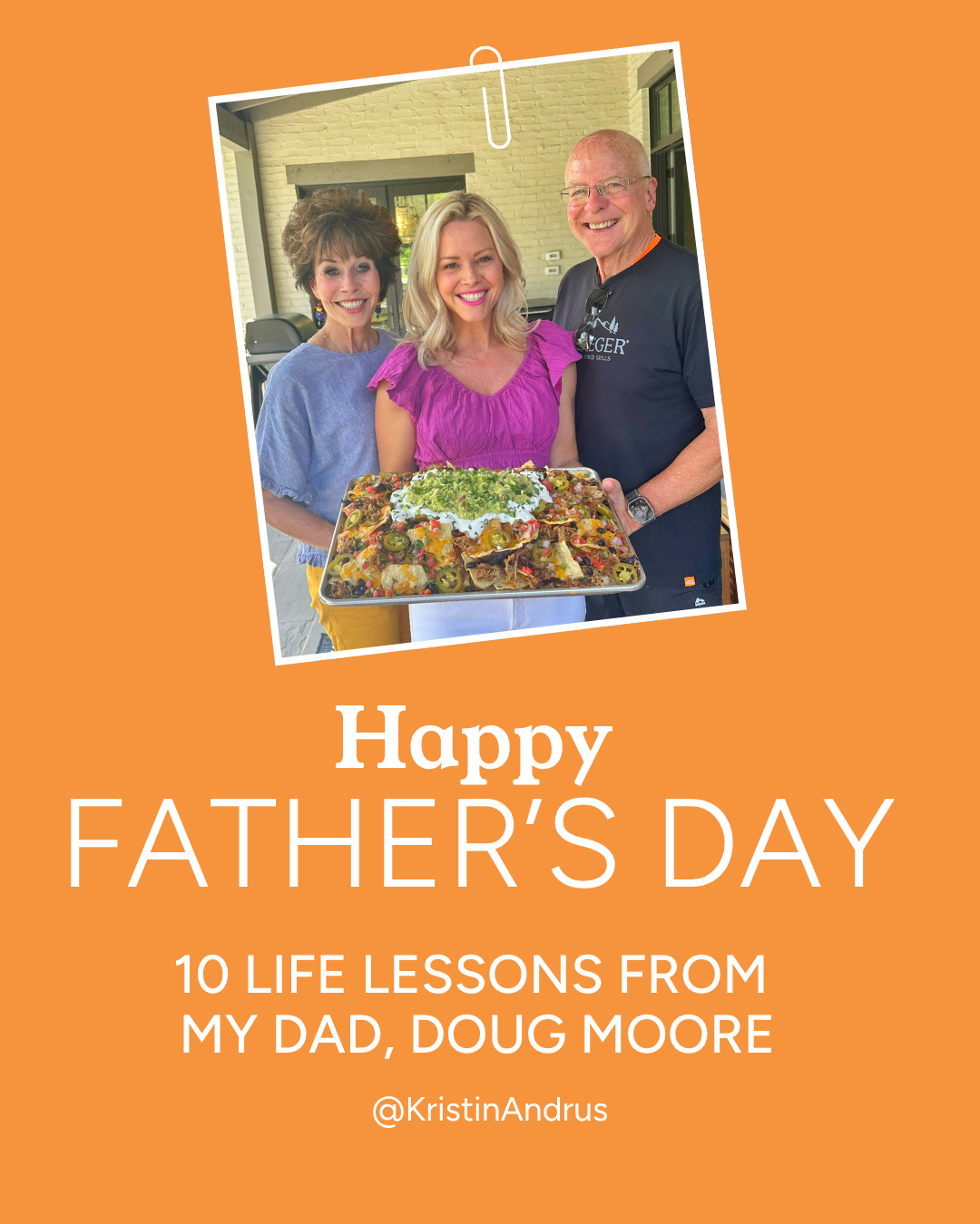 Happy Father’s Day! 10 Life Lessons My Dad Taught Me