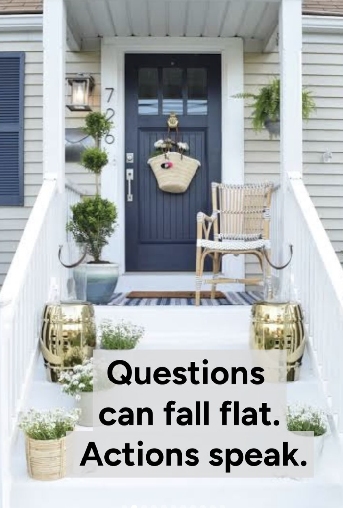 Do It. Don’t Ask. The Kind of Help People Feel. 