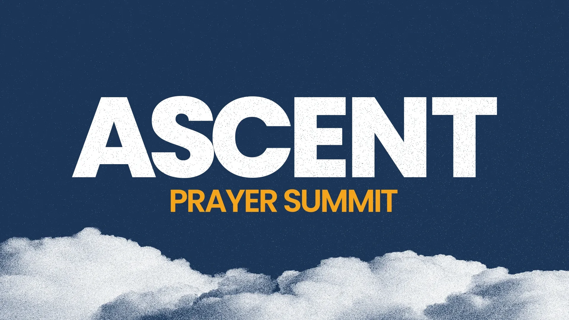 Ascent Prayer Summit