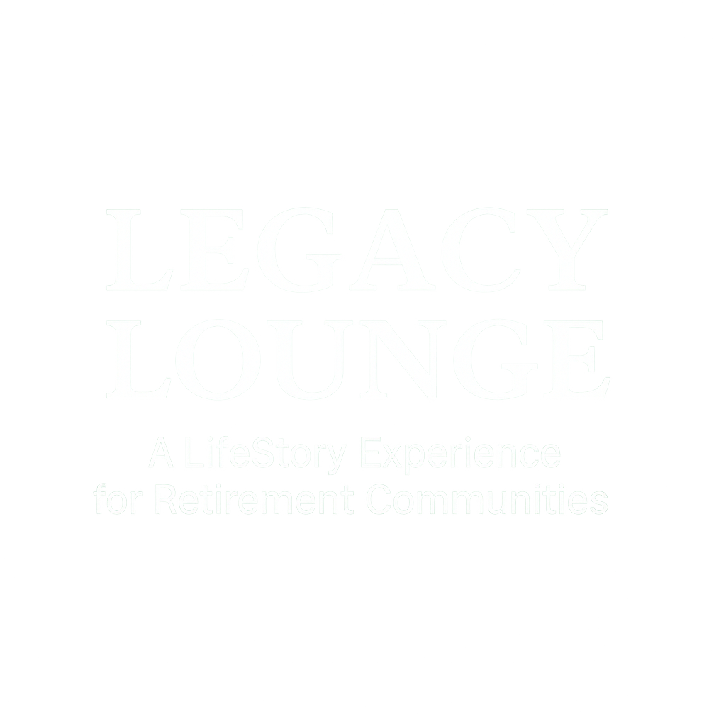 Black background with white text reading "LEGACY LOUNGE, A LifeStory Experience for Retirement Communities."