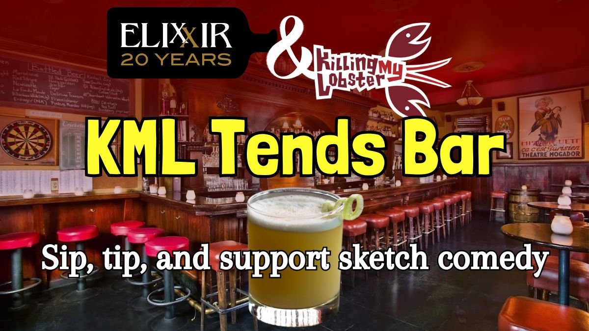 KML Tends Bar: Sip, tip, & Support sketch comedy
