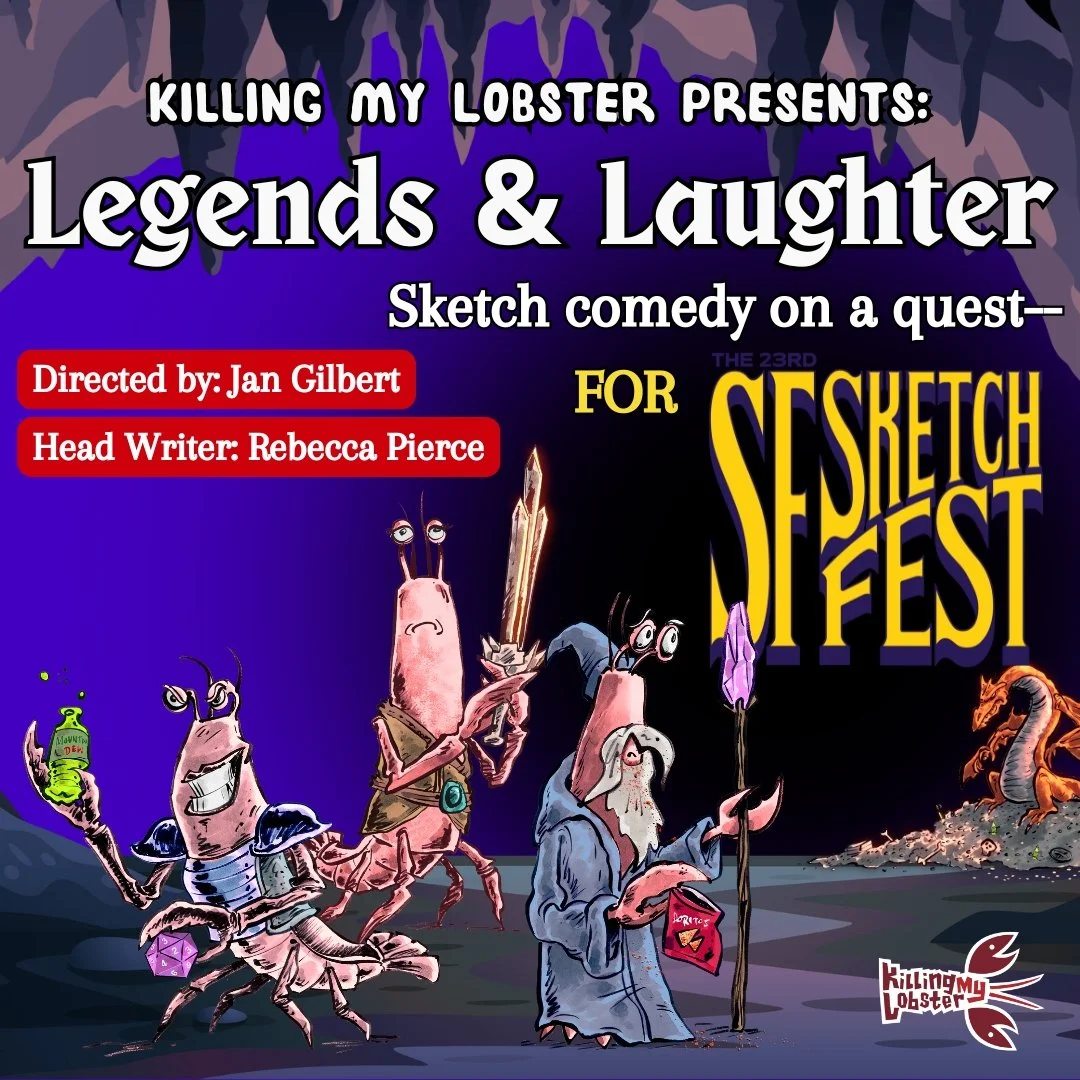 Killing My Lobster Presents: Legends &amp; Laughter @ SF Sketchfest