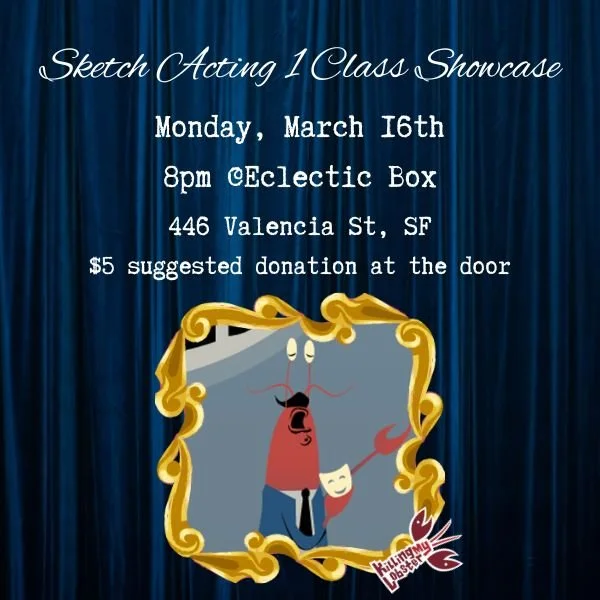 Sketch Acting 1 Student Showcase