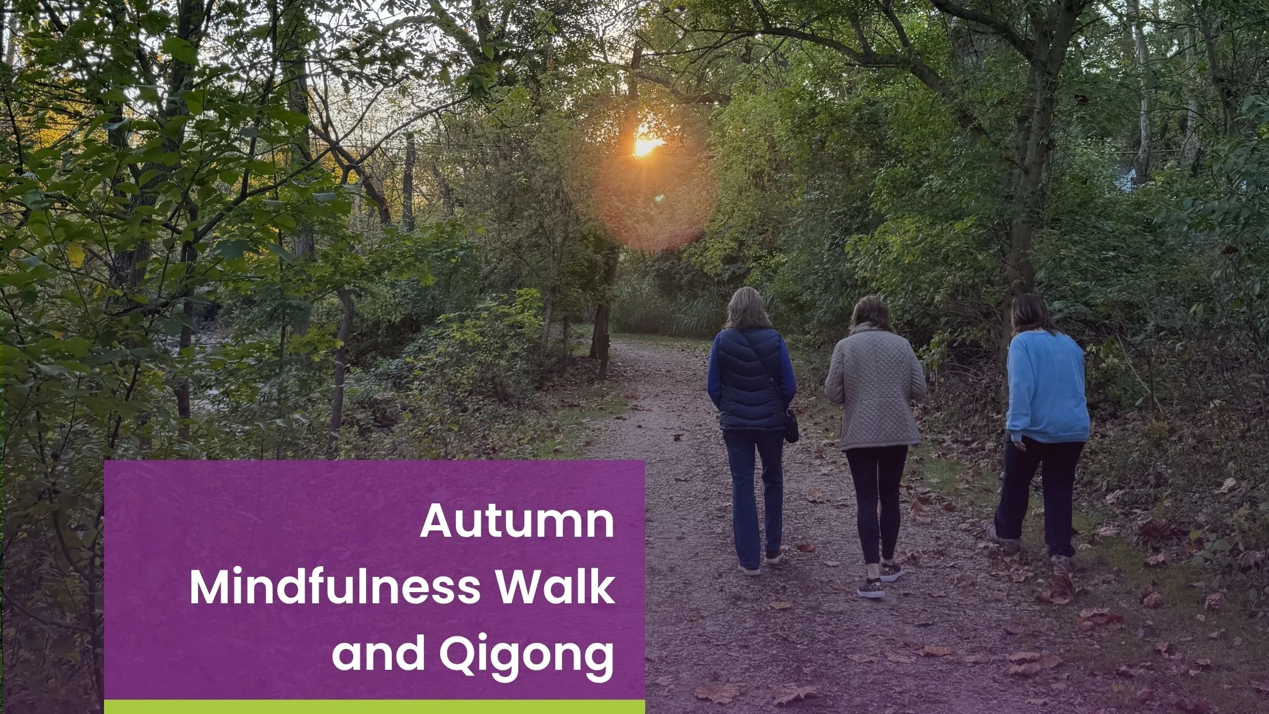 Autumn Mindfulness Walk and Qigong 