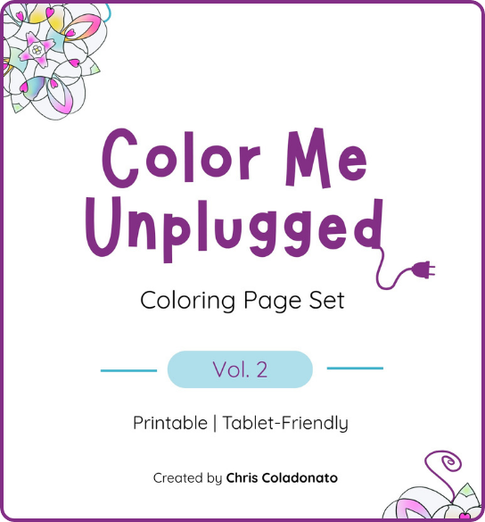 Color Me Unplugged: Coloring Page Set | Vol. 2