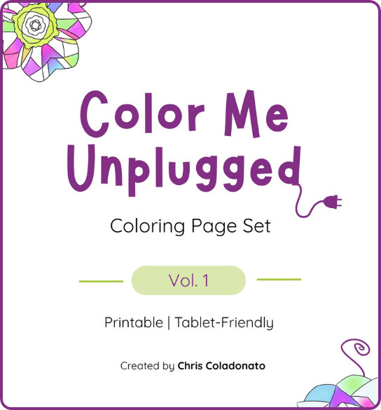Color Me Unplugged: Coloring Page Set | Vol. 1