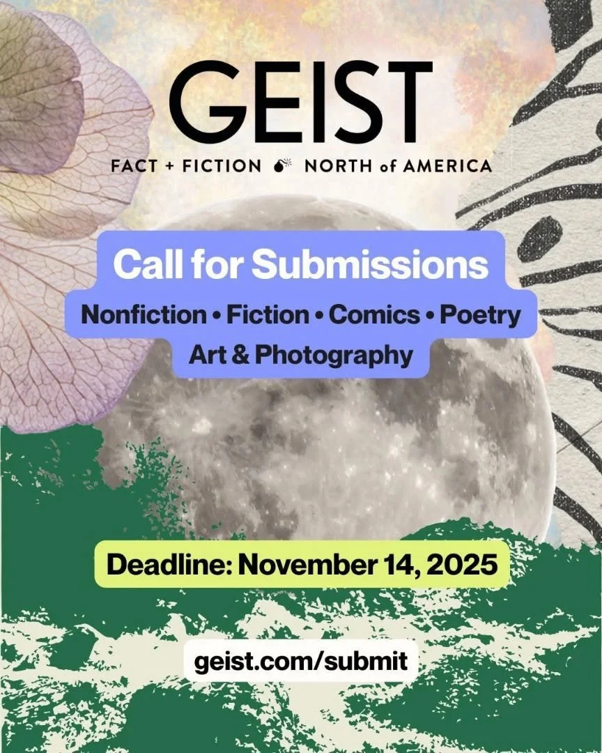 @geistmags Geist welcomes nonfiction, fiction, poetry, and comics submissions, as well as art &amp; photography. This is our final submission window of 2025 &ndash; send us your best work! 

Deadline: November 14, 2025 at 11:59 pm PT 🌚 

Please read