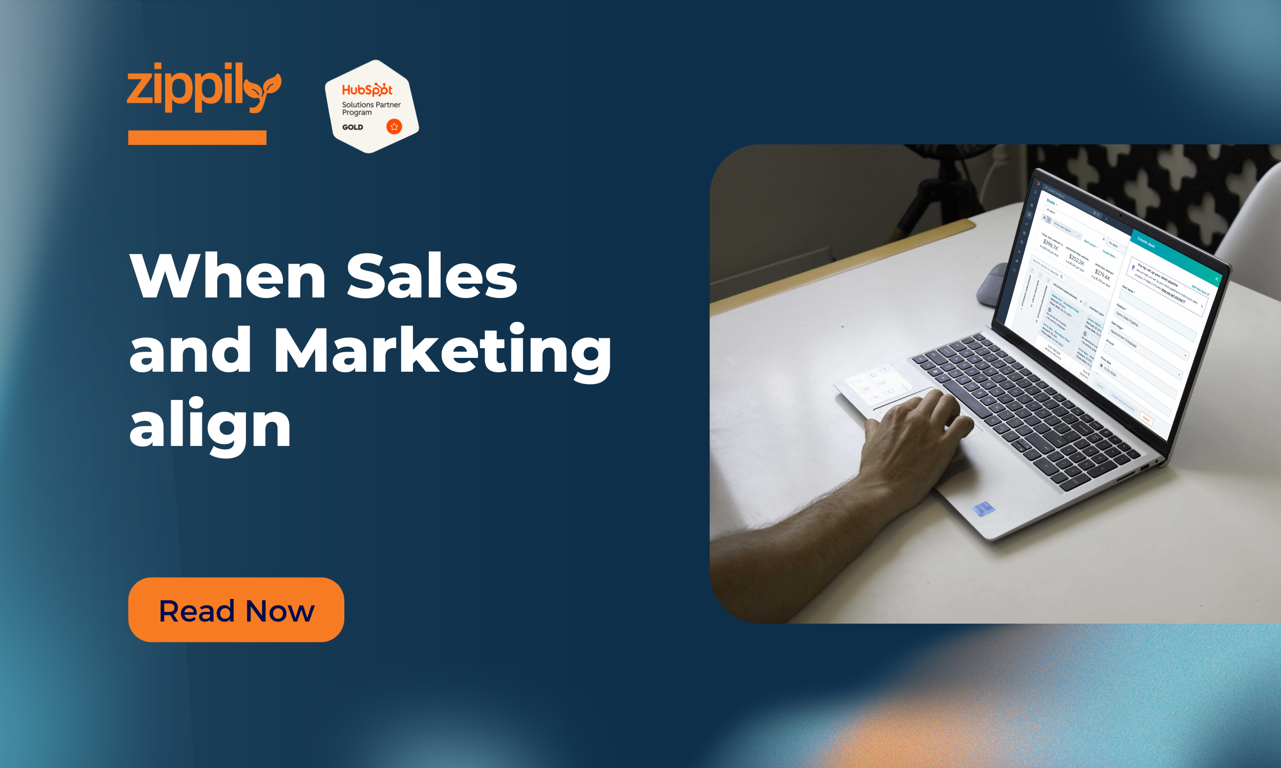 Zippily HubSpot Partner blog cover — person working on laptop with sales and marketing alignment CRM guide