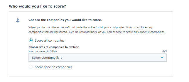 HubSpot lead scoring setup showing how to select and segment companies to include in scoring, helping prioritise high-quality leads within a CRM