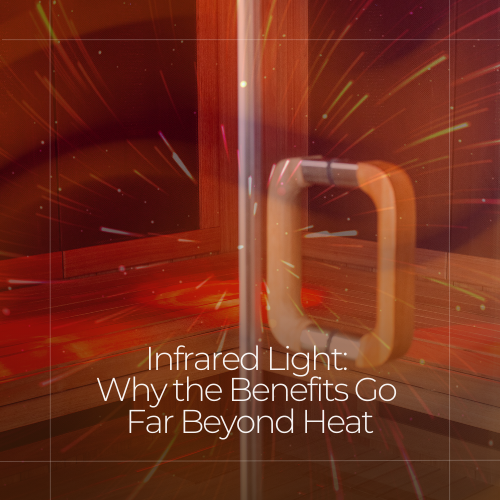 Infrared Light: Why the Benefits Go Far Beyond Heat