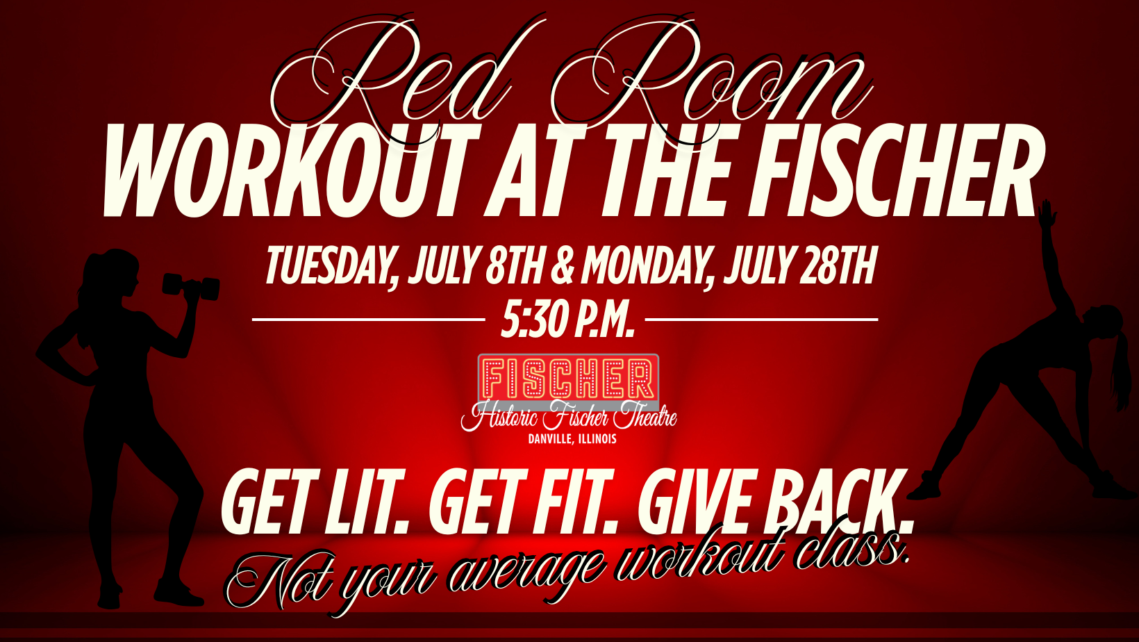 Event poster for a Red Room Workout at the Fischer Theater in Danville, Illinois, featuring silhouettes of a woman lifting a dumbbell and a woman stretching, with details about dates and times