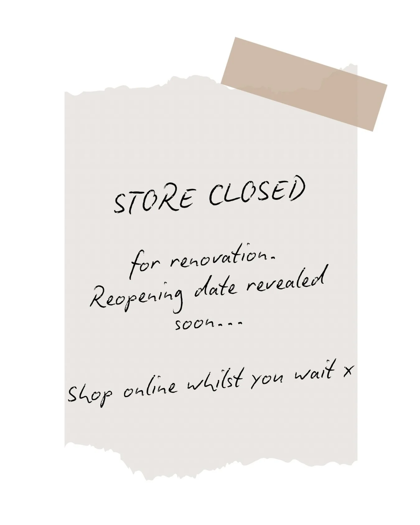 In case you turn up to the store, we are currently closed whilst we undergo a renovation. Keep your eyes peeled for our opening date. Drop your ideas below what we should change 👇 

Whilst you wait, our sale continues on our website &amp; story high