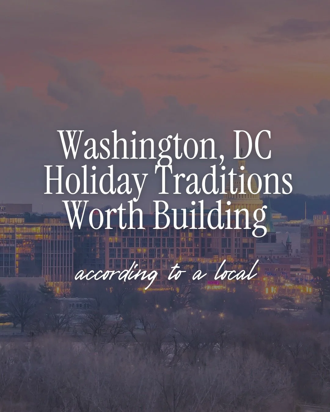 Holiday season in Washington, DC always brings out the best of this city!

And there are definitely a few traditions here that are absolutely worth turning into annual rituals. Whether you&rsquo;re spending December wandering Downtown DC, taking in t