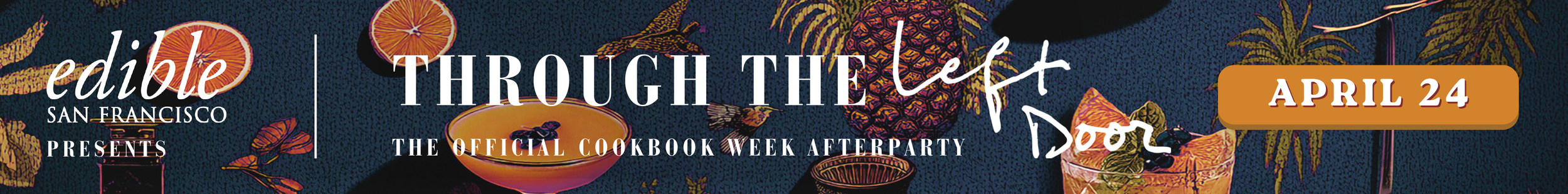 Cookbook-Week-SF-Edible-SF-Afterparty-Left-Door