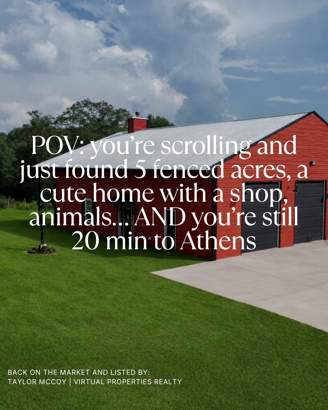 Back on the market, with a major price improvement.

5 fenced acres
Shop + space for animals
20 minutes to Athens

Ready for its next owner.
Message me to tour.

Taylor McCoy | 706.247.5477
Virtual Properties Realty | 770.495.5050
