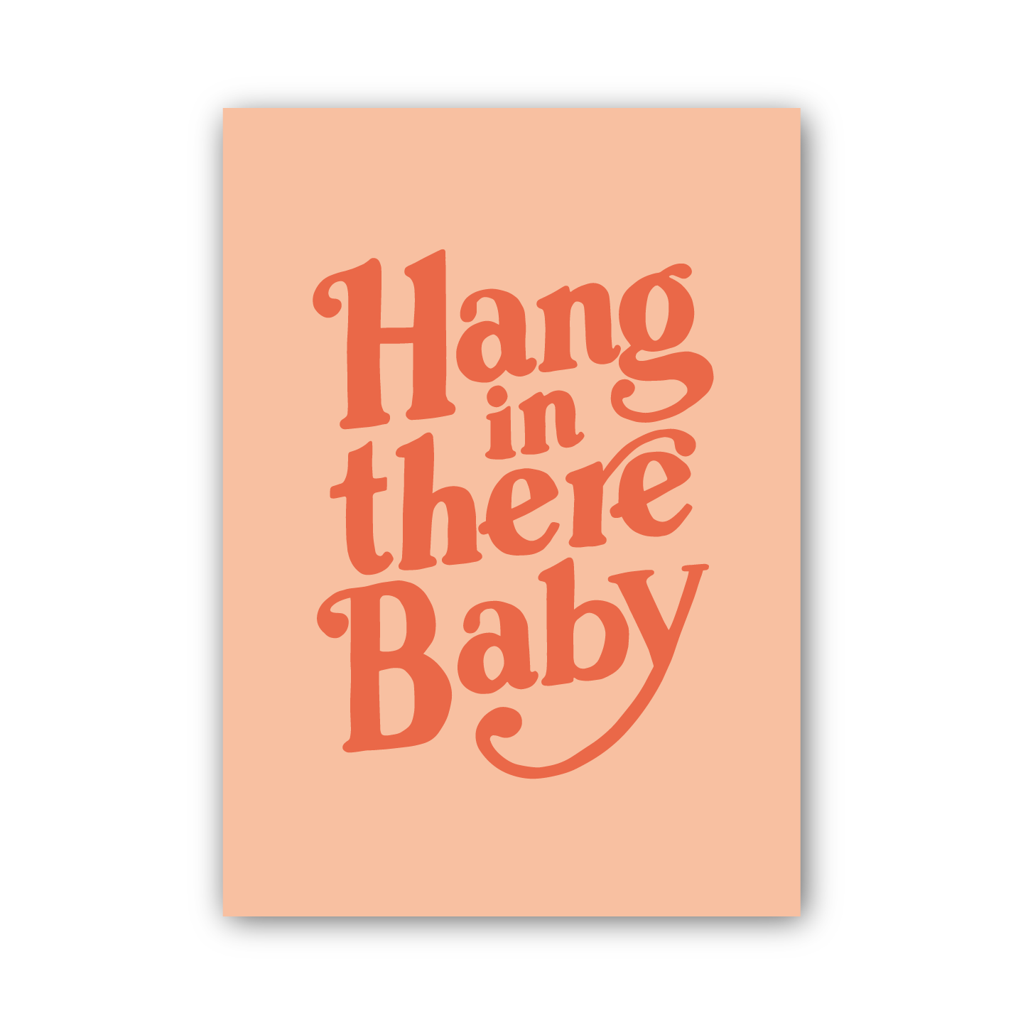 Print_Hang-in-there-Baby.png