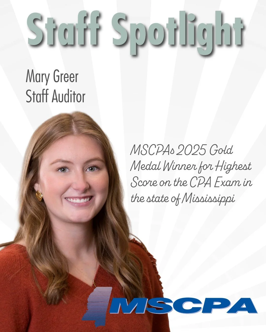 🎉 Big News from GranthamPoole! 🎉

We are thrilled to share that Mary Greer, a Staff Auditor in our Oxford office, has been awarded the MSCPA Gold Medal for 2025 for achieving the highest CPA Exam score in the entire state of Mississippi! And this w