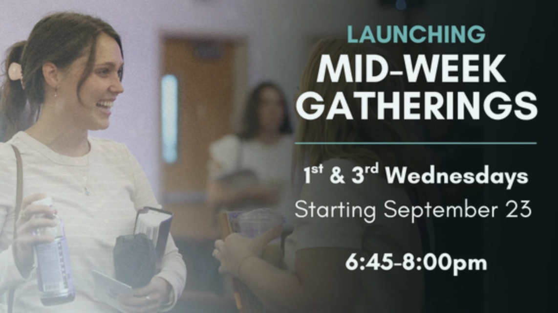 Midweek Gatherings