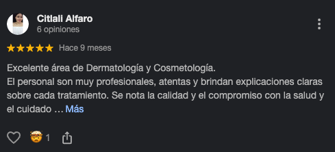 Reseña de una clínica de dermatología y cosmetología que destaca la profesionalidad, atención, explicaciones claras, calidad y compromiso con la salud y el cuidado.