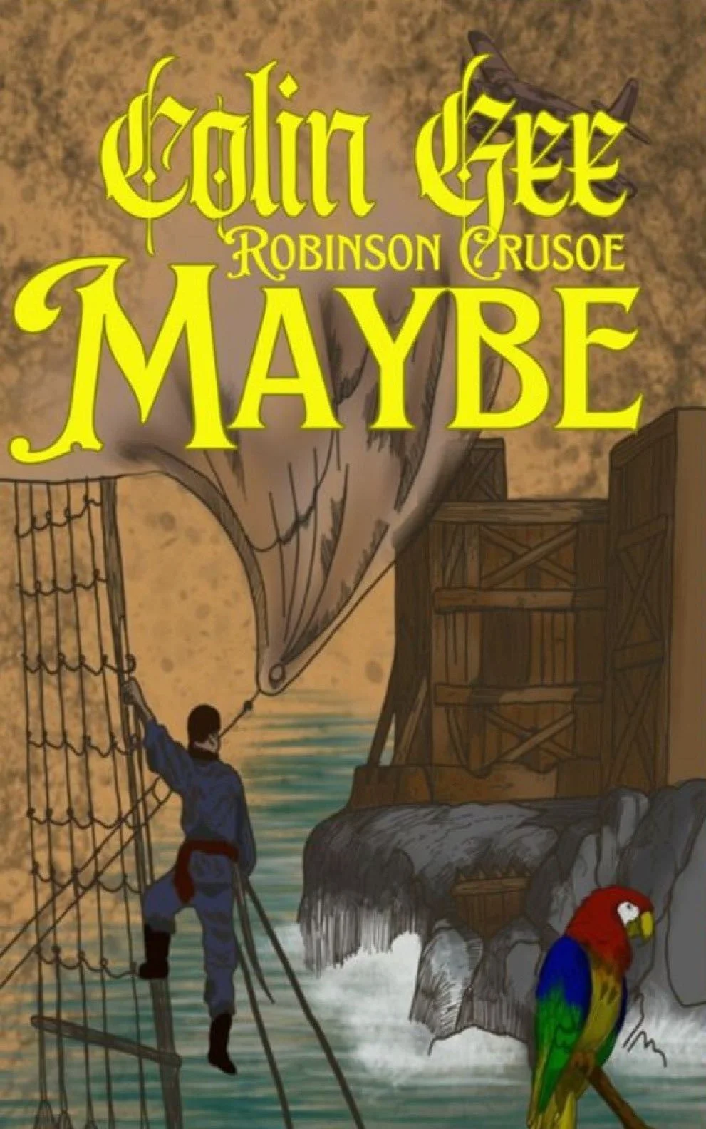 excerpts from ‘robinson crusoe maybe’
