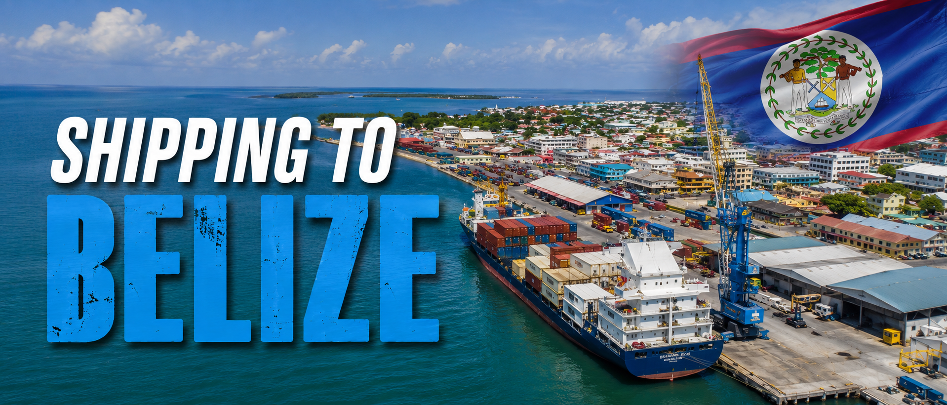 SHIPPING FROM USA TO BELIZE