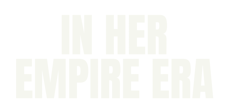 In Her Empire Era Podcast